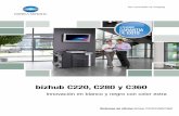 bizhub C220, C280 y C360 - KONICA MINOLTA Spain · de las cuentas, lo que permite vigilar la producción ... C280 y C360 con una memoria USB sin usar el ordenador. Disponible además