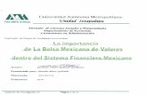 Universidad Autónoma Metropolitana-Iztapalapa148.206.53.84/tesiuami/UAMI12783.pdf · Comprender la magnitud y alcance que obtiene la Bolsa Mexicana de Valores dentro de nuestro país