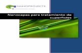 Nanocapas para tratamiento de superficies - …nanoprojects.es/images/dossiers/nanocapas.pdf · efecto que una limpieza tradicional con detergente Descomposición de la suciedad :