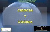 CIENCIA Y COCINA - benasque.org · cocina al vacío (sous-vide) tÉcnica de cocinado en la que el calentamiento (normalmente a . temperaturas moderadas o bajas) se lleva a cabo manteniendo