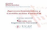 Aprovechamientos y Certificación Forestal · La planificación del aprovechamiento forestal. - Factores condicionantes de la planificación. - Fases de la planificación previas