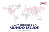 Alimentamos un MUNDO MEJOR - grupobimbo.com · 8 Informe Anual Integrado 2017• BIB 9 Somos la empresa de panificación más grande a nivel global con presencia en 32 países. Grupo