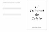 EL TRIBUNAL DE CRISTO-3-10-2005 - launicidad.comlaunicidad.com/download/libros/El Tribunal de Cristo-3-10... · 2014-03-16 · o escríbanos una carta electrónica: ... * La Realidad