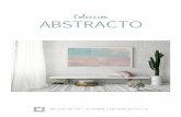 Colección ABSTRACTO - Tienda de cuadros online · de las obras originales de los artistas, cuidando hasta el más minimo detalle y utilizando los mejores materiales para conseguir