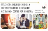 ESTUDIO DE CONSUMO DE MEDIOS Y …iniciativas.iabmexico.com/proyectos2018/estudios/ECMYD_Patrocinio... · Kantar TNS sobre el consumidor conectado que da respuesta a cómo la conectividad