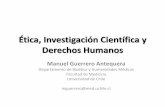 Bioética y Derechos Humanos - rsu.usach.clrsu.usach.cl/sites/rsu/files/documentos/etica_investigacion... · Aspectos éticos y derechos humanos en la investigación científica ...