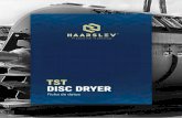 TST DISC DRYER - cdn.haarslev.comcdn.haarslev.com/file/Products/Disc-Dryer-Environmental/Datasheets/... · prueba de presión. Los secadores están diseña-dos de acuerdo con los