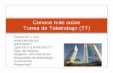 Conoce más sobre Torres de Teletrabajo (TT)torresdeteletrabajo.com/conoce_mas_sobre_torres_de_teletrabajo_27... · Introducción general sobre teletrabajo ... No es un sitio para