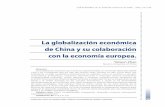 La globalización económica de China y su … · LA GLOBALIZACIÓN ECONÓMICA DE CHINA Y SU COLABORACIÓN CON LA ECONOMÍA EUROPEA 1.- El desarrollo de la economía china y …