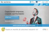 Puesta en marcha de soluciones Industria 4reacciona.igape.es/wp-content/uploads/2016/11/LOTE-3-Servicio... · habilitadores digitales y una sociedad más conectada, innovando en el