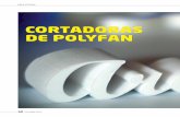 CORTADORAS DE POLYFAN - revistaletreros.com · las herramientas de corte y las calidades de fabricación. VENTAJAS Y LIMITACIONES Existen tres tipos de cortadoras de polyfan, ...