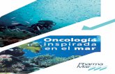 Oncología inspirada en el mar - pharmamar.com · Oncología inspirada en el mar 4 Plinio el viejo. 74 d.C. “La naturaleza ha distribuido medicinas por todas partes”. PharmaMar