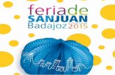 La feria de Badajoz · funden con las expectativas del hoy. San Juan es una fiesta, una feria que ... LOS DEL RÌO Antonio Romero Monge ... participar en el programa "Ronda del Domingo",