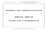 PRUEBA DE CERTIFICACIÓN - aplicaciones.edu.gva.esaplicaciones.edu.gva.es/ocd/sedev/docs/idiomas/guiaCandidato/Guia... · PRUEBA DE CERTIFICACIÓN 2015-2016 GUÍA DEL CANDIDATO ...
