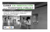 SISTEMAS DE BILLETES ELETRÓNICOS PARA EL ESP.pdf · Sistema de billetaje electrónico para el transporte público en América Latina 3 ... derivados del proceso de venta y recibimiento