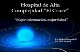 Hospital de Alta Complejidad “El Cruce” · Hospital de Alta Complejidad “El Cruce ... Hosp. Gral de Agudos “Evita Pueblo”,Berazategui; Hosp. Zonal de Agudos ...