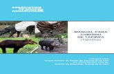 MANUAL PARA CUIDADO para cuidado de tapires (Tapiridae) 2013 Asociación de Zoológicos y Acuarios 2 Manual de cuidado para tapires (Tapiridae) Publicado por la Asociación de Zoológicos