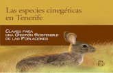 Las especies cinegéticas - miacecsec.files.wordpress.com · de la flora y de los equilibrios ecológicos de sus fantásticos paisajes. Exige que los cazadores usuarios del mismo