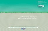 Cuestión 12/2 - Informe sobre tecnología DSL · Ł fuentes de ruido (diafonía, ruido impulsivo, interferencia de radiofrecuencia). En el caso de seæales analógicas de frecuencias