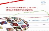 El impacto del VIH y el sida en el mundo del trabajo ... · 6 El impacto del VIH y el sida en el mundo del trabajo: estimaciones mundiales Figura S-2: Cambios en la prevalencia de