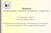 Presentación de PowerPoint - fmed.uba.ar · El paludismo produce tasas elevadas de aborto (hasta un 60% en el caso de la infección por P. falciparum) y tasas de mortalidad materna