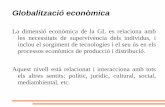 Globalització econòmica - Universitat Oberta per Majors ...uom.uib.cat/digitalAssets/314/314156_comas1.pdf · mínima intervenció d'organismes estatals sobre l'economia i la ...