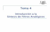 Tema 4 - arantxa.ii.uam.esarantxa.ii.uam.es/~jortega//Tema4_ACE.pdf · Tema 4: Introducción a la Síntesis de Filtros Analógicos T4.19 ... Tema 4: Introducción a la Síntesis de