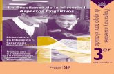 La Enseñanza de la Historia I Aspectos Cognitivoscamzac.edu.mx/newsite/doc_descarga/programas/hist/3enza_his1.pdf · El desarrollo cognitivo de los adolescentes: implicaciones para