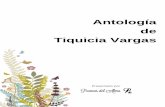 Antología de Tiquicia Vargas · Versos para una ciudad con alma, publicado en 2013. La voz de las Estrellas, poesía dedicada a la vida, publicado en 2015. Es autora y …