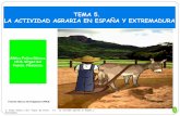 TEMA 5. LA ACTIVIDAD AGRARIA EN ESPAÑA Y … · 2018-09-14 · •Casa de otros materiales: viviendas ... –Venta libre en UE. –Incrementó venta nuestros productos. ... Rías