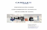PRESENTACIÓN SOBRE CONTAMINANTES QUÍMICOS DETECCIÓN DE GASEScasella-es.com/.../2015/04/Manual-Detección-de-gases-Casella.pdf · para detección de presencia de gases, tóxicos,