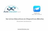 Servicios Educativos en Dispositivos Móviles - …htmex.com.mx/descargas/Info_AulaEscolar_AppAlumnos.pdf · Como un beneﬁcio adicional para las instituciones educativas usuarias