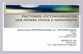 Victimologia una mirada clinica y comunitaria - Control … · 2015-10-19 · LUIS RODRIGUEZ MANZANERA en su obra VICTIMOLOGIA Profundiza los factores endógenos y exógenos En los