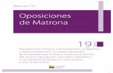 Oposiciones de Matrona - ctoenfermeria.com€¦ · Oposiciones de Matrona Manual CTO Grupo CTO CTO Editorial 19 Tema Reproducción humana. Gametogénesis: ovogénesis y espermatogénesis.