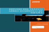 ESTUDIO DEL TRÁFICO AÉREO DOMÉSTICO EN …ariadnaconsultores.es/principal/docs/ariadna_esp.pdf · AVE se ha estabilizado siendo el transporte aéreo simplemente un perdedor neto