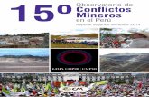 15° Observatorio de Conflictos Mineros Conflictos Minerosconflictosmineros.org.pe/revistaxvocm.pdf · regiones, entre los que están el de Cañaris (Lambayeque), Picuyo (Puno), Capacmarca