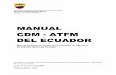 MANUAL CDM - ATFM DEL ECUADOR - … · Elaboración de los requisitos ATM: Que la OACI otorgue alta prioridad en la elaboración de un conjunto bien definido de requisitos funcionales