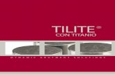 TILITE - es.dynamicabutment.comes.dynamicabutment.com/wp-content/uploads/sites/3/... · el oro u otros metales preciosos: Tilite® con Titanio. ... compresiva de la porcelana combinada