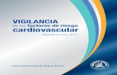 de los factores de riesgo cardiovascular - binasss.sa.cr · de Vigilancia Factores de Riesgo Cardiovascular, con representatividad de la población adulta a nivel nacional. Este estudio