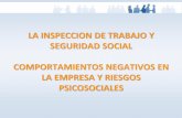 LA INSPECCION DE TRABAJO Y SEGURIDAD …html.cepymearagon.es/rPsicosociales/Ponencias_RGarcia.pdf · DEFINICIÓN: El término "psicosocial" se emplea para referirse a la interacción