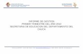GOBERNACIÓN DEL DEPARTAMENTO DEL CAUCA · analfabetas en el Departamento del Cauca; lo cual significa que con la implementación en su totalidad el Ciclo I aportará un 2.07% menos