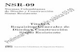 NSR-09 - lcano.files.wordpress.com · NSR-09 . Normas Colombianas . de Diseño y Construcción . Sismo Resistente . Título A . Requisitos Generales de Diseño y Construcción Sismo