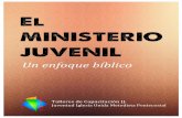 El… fileel#ministerio#juvenil#–#un#enfoque#bÍblico# 1#!# 1! juventud!iglesia!unida!metodista!pentecostal! # # #!!!!! el ministerio juvenil unenfoquebíblico#