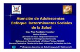 Atención de Adolescentes Sociales de la Salud - …³n de... · Docente Facultad de Ciencias de la Salud Universidad de Santiagode Chile Atención de Adolescentes ... específicos