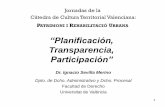 PROCEDIMIENTO DE APROBACION DE LOS …cctv.blogs.uv.es/files/.../Planificacin-Transparencia-Participacin.pdf · 53,6 LOTUP) COLABORACIÓN Y PARTICIPACIÓN CIUDADANA. 12 Fundamento