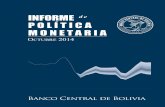 Octubre 2014 - Banco Central de Bolivia octubre 2014.pdf · Informe de Política Monetaria Octubre 2014 400 copias impresas Fecha de Publicación • Noviembre 2014 Banco Central