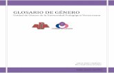 GLOSARIO DE GÉNERO - sistemas.cgever.gob.mxsistemas.cgever.gob.mx/2012/Equidad Genero/Glosario de género.pdf · GLOSARIO DE GÉNERO ~ 3 ~ La Ley General de Acceso de las Mujeres