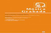 Música Grabada - Anuarios GRABADA 2… · Dos en la carreteray se convirtieron en los pione-ros en editar el formato de CD y DVD unidos en un mismo disco ... En este año tan variado,