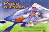 PASO A PASO - BVS Minsabvs.minsa.gob.pe/local/minsa/1418-1.pdf · Ivette López, Asistente Proyecto Regional Vih-Sida ... peligros y tratarla con respeto, el camino se hace paso a