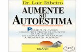 Dr. Lair Ribeiro - leerenalbatros.files.wordpress.com · Este libro te ayudará a mejorar de un modo efectivo la ... 16 Aumentar las cualidades para que nadie vea los defectos ...